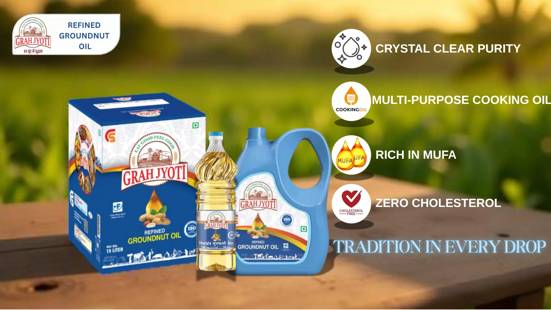 GRAH JYOTI REFINED GROUNDNUT OIL BANNER - refined groundnut oil, pure peanut oil, best cooking oil, cholesterol-free oil, MUFA-rich oil, Grah Jyoti oil, crystal clear groundnut oil, vitamin A & D fortified oil, Indian refined oil, healthy cooking oil